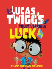 Lucas Twigg’s Truly Terrible Luck