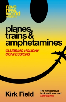 Image for Planes, Trains & Amphetamines