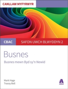 Image for CBAC Canllaw Myfyrwyr: Busnes - Busnes Mewn Byd Sy'n Newid