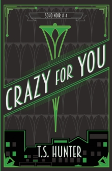 Image for Crazy for You : Soho Noir Series #4