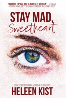 Stay Mad, Sweetheart