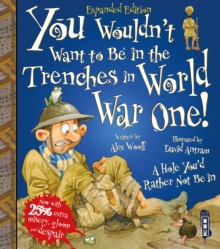 You Wouldn’t Want To Be In The Trenches In World War One!