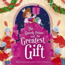 Image for The Greedy Prince and the Greatest Gift