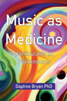 Image for Music As Medicine particularly in Parkinson's