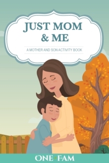 Image for A Mother Son Activity Book : Just Mom & Me