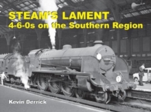 Image for STEAM'S LAMENT 4-6-0s on the Southern Region