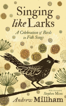 Image for Singing Like Larks : A celebration of birds in folk songs