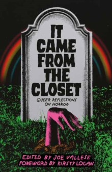 Image for It Came From the Closet : Queer Reflections on Horror