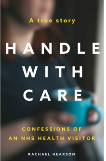 Image for Handle with care  : a personal and professional memoir