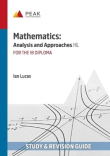 Image for Mathematics: Analysis and Approaches HL : Study & Revision Guide for the IB Diploma