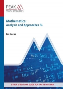 Image for Mathematics: Analysis and Approaches SL : Study & Revision Guide for the IB Diploma