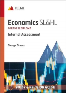 Image for Economics SL&HL: Internal Assessment : Study & Revision Guide for the IB Diploma