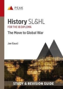 Image for History SL&HL: The Move to Global War : Study & Revision Guide for the IB Diploma