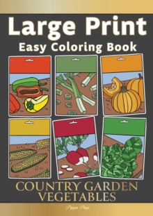 Image for Large Print Easy Coloring Book COUNTRY GARDEN VEGETABLES