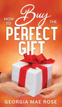 Image for How To Buy The Perfect Gift