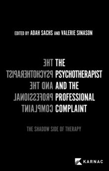 Image for The Psychotherapist and the Professional Complaint