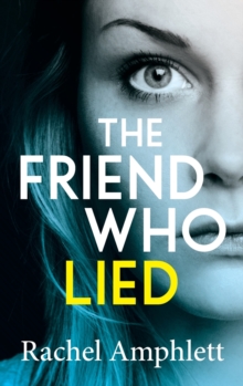 Image for The Friend Who Lied