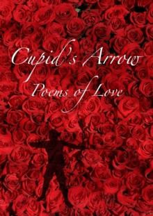 Image for Cupid's Arrow : Poems of Love