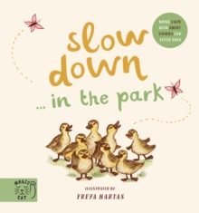 Image for Slow down...in the park  : bring calm with short stories for little ones