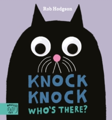 Knock Knock…Who’s There?: Who’s Peering in Through the Door? Knock Knock to Find Out Who’s There!