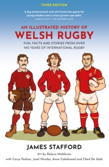 Image for An Illustrated History of Welsh Rugby: Fun, Facts and Stories from 140 Years of International Rugby
