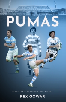 Image for Pumas  : a history of Argentinean rugby