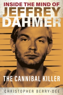 Image for Inside the Mind of Jeffrey Dahmer