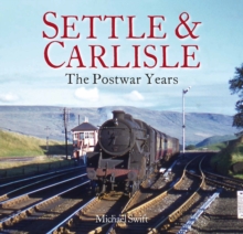 Settle & Carlisle: The Postwar Years