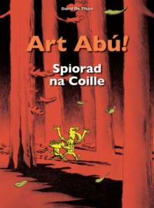 Art Abu! Spiorad na Coille - De Thuin, David