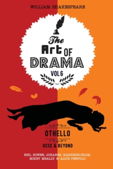 Image for The Art of Drama, Volume 6 : Othello: A critical guide for GCSE & A-level students