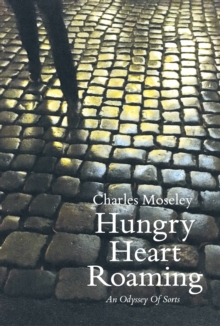 Hungry Heart Roaming: An Odyssey of Sorts