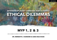 Image for Interdisciplinary Thinking for Schools: Ethical Dilemmas MYP 1, 2 & 3
