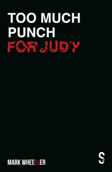 Image for Too Much Punch For Judy : New revised 2020 edition with bonus features
