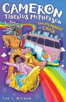Image for Cameron Tiberius McPherson and His Magic Chair