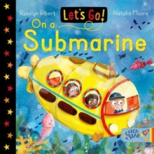 Let’s Go! On A Submarine