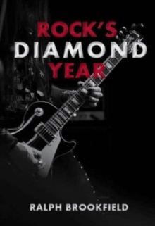 Image for Rock's Diamond Year : Celebrating London's Music Heritage