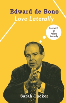 Image for Edward de Bono: Love Laterally