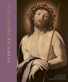 Image for Patronage and devotion  : a focus on six Roman Baroque paintings