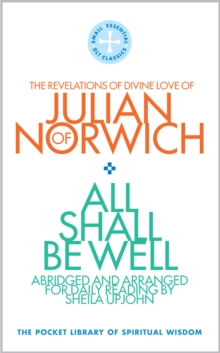 Image for All Shall Be Well: The Revelations of Divine Love of Julian of Norwich