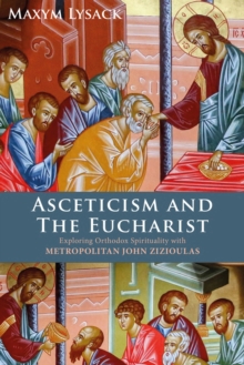 Image for Asceticism and the Eucharist