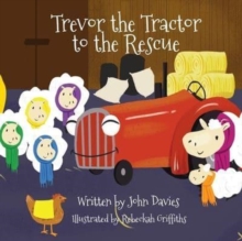 Image for Trevor the Tractor to the Rescue
