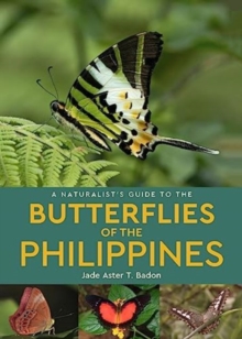 Image for A naturalist's guide to the butterflies of the Philippines