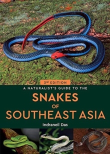 Image for A Naturalist's Guide to the Snakes of Southeast Asia (3rd ed)