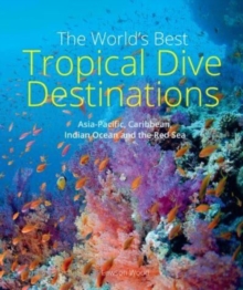 The World’s Best Tropical Dive Destinations (3rd)