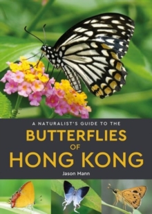 Naturalist's Guide to the Butterflies of Hong Kong