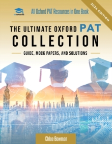 Image for The Ultimate Oxford PAT Collection : Hundreds of practice questions, unique mock papers, detailed breakdowns and techniques to maximise your chances of success in the world's toughest physics entrance