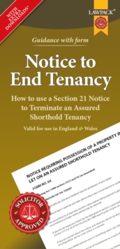 Notice to End Tenancy: How to use a Section 21 Notice to terminate an Assured Shorthold Tenancy