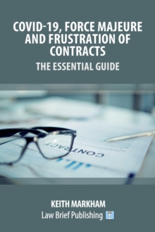 Image for Covid-19, Force Majeure and Frustration of Contracts - The Essential Guide