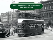 Lost Tramways of Scotland: Edinburgh