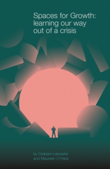 Image for Spaces for Growth : learning our way out of a crisis